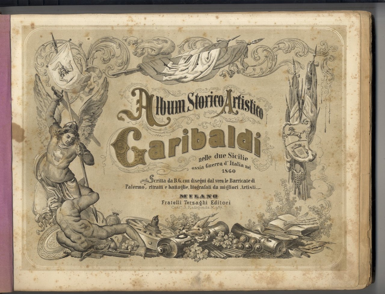 Album storico artistico: Garibaldi nelle Due Sicilie, ossia Guerra d'Italia …