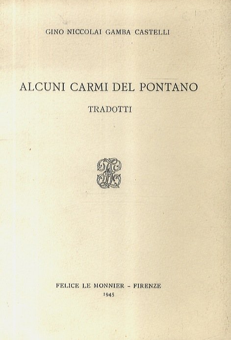 Alcuni carmi del Pontano tradotti.