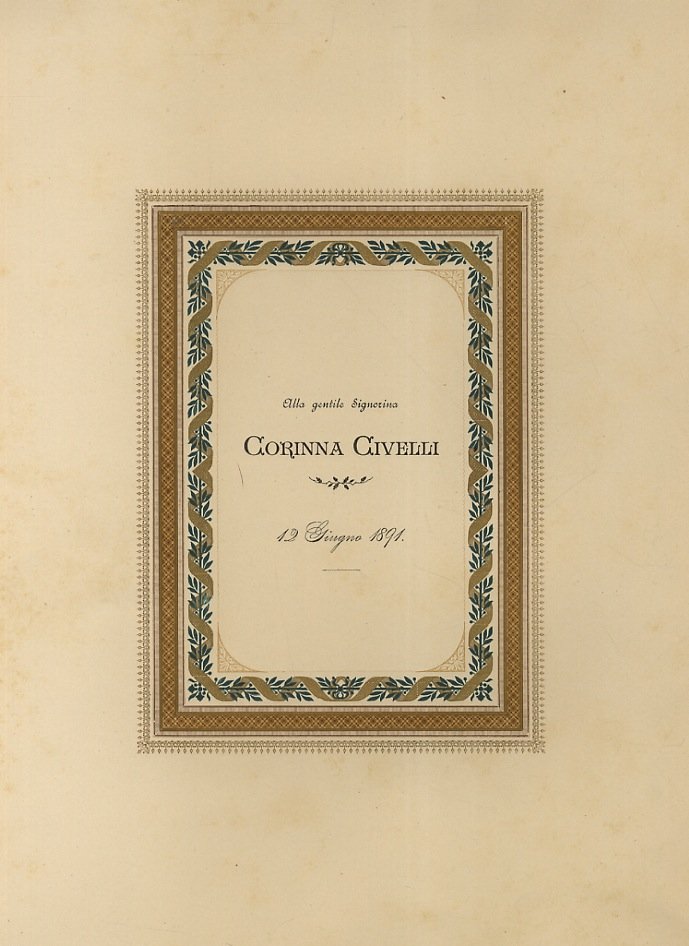 ALLA gentile Signorina Corinna Civelli. 12 Giugno 1891. In questo …