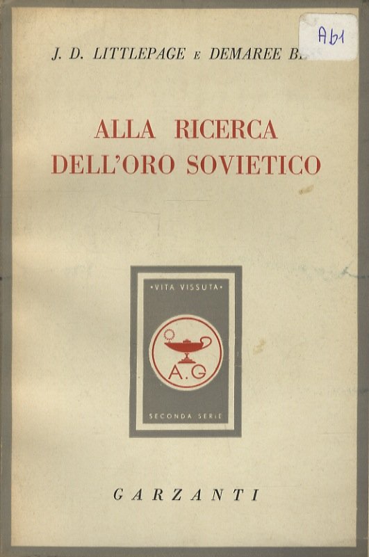 Alla ricerca dell'oro sovietico.