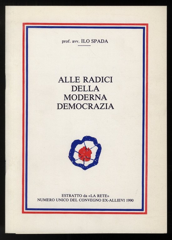 Alle radici della moderna democrazia. (La rivoluzione francese e il Papa). Discorso pronunciato al Convegno Ex-allievi 1990.