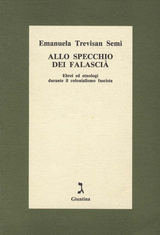 Allo specchio dei Falascià. Ebrei ed etnologi durante il colonialismo …