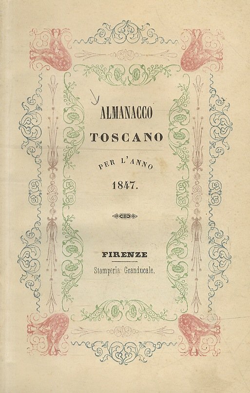 ALMANACCO toscano per l'anno 1847.