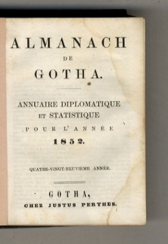ALMANACH de Gotha. Annuaire diplomatique et statistique pour l'année 1852.