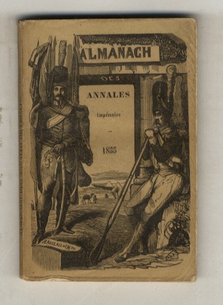 Almanach des Annales Impériales pour 1855. Contenant la Famille Impériale, …