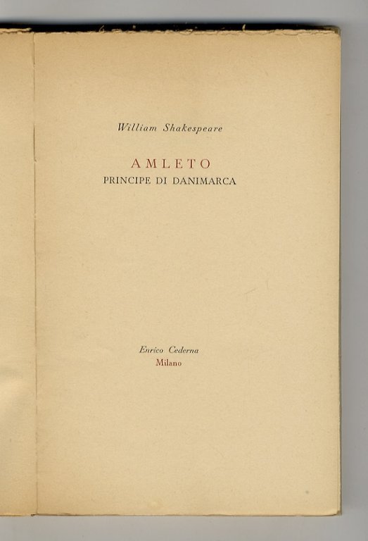 Amleto, principe di Danimarca. [Tradotto per le scene italiane da …