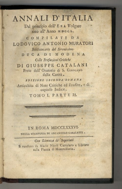 Annali d'Italia dal principio dell'era volgare sino all'anno MDCCL. Compilati …