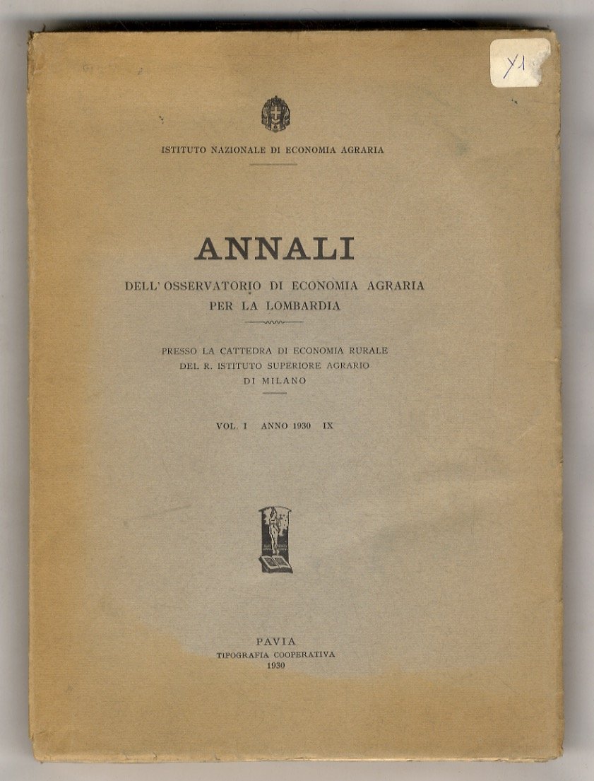Annali dell'Osservatorio di Economia Agraria per la Lombardia. Vol. I …