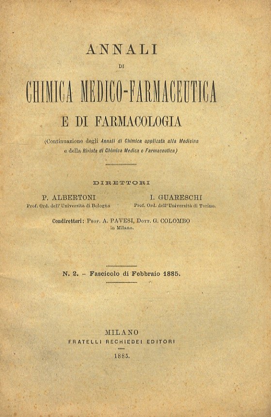 ANNALI di chimica medico-farmaceutica e di farmacologia. Direttori P. Albertoni, …