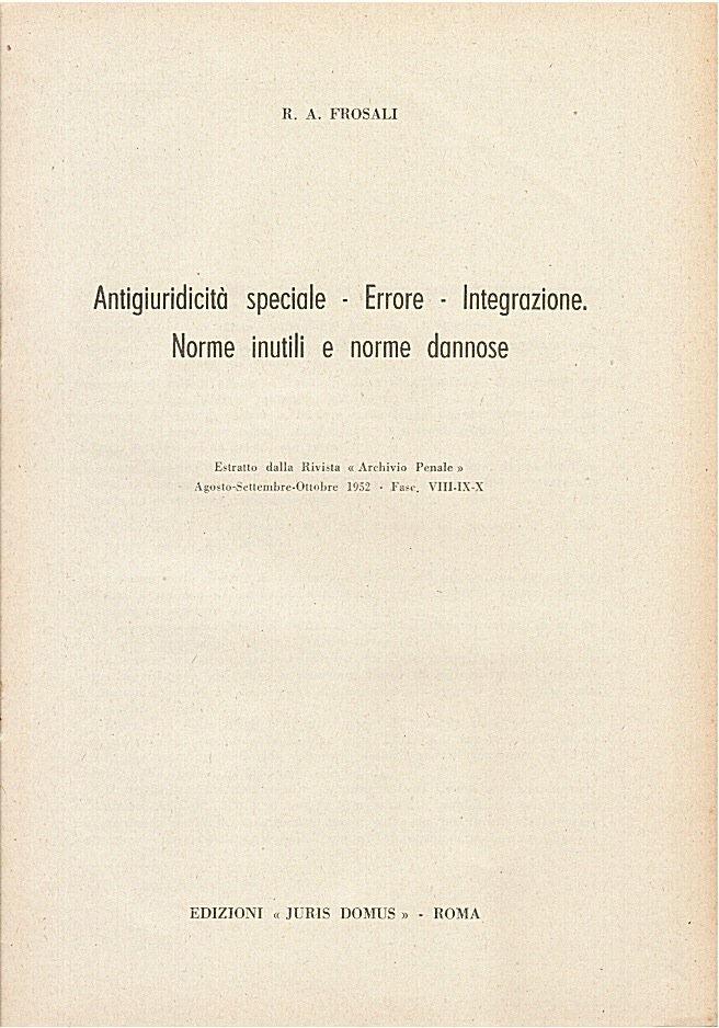 Antigiuridicità speciale - Errore - Integrazione. Norme inutili e norme …