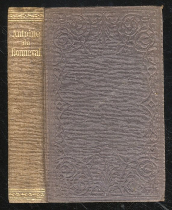Antoine de Bonneval: A Story of the Fronde.