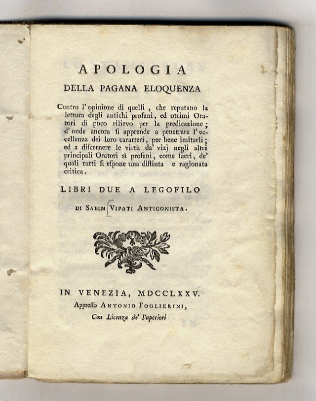 Apologia della pagana eloquenza. Contro l'opinione di quelli che reputano …