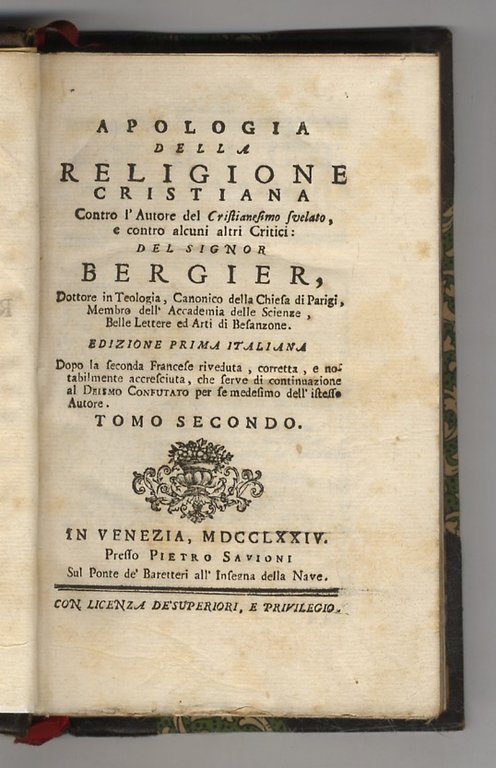 Apologia della religione cristiana contro l'autore del Cristianesimo svelato e …