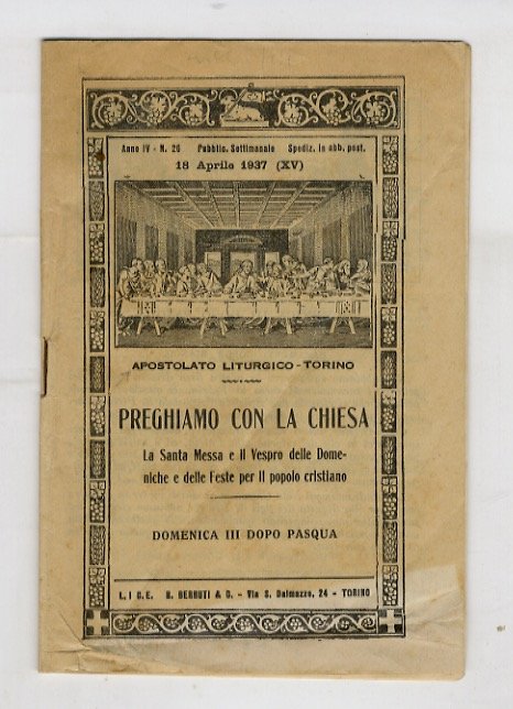 Apostolato liturgico - Torino. Preghiamo con la Chiesa. La Santa Messa e il Vespro delle Domeniche e delle Feste per il popolo cristiano. Domenica III dopo Pasqua.