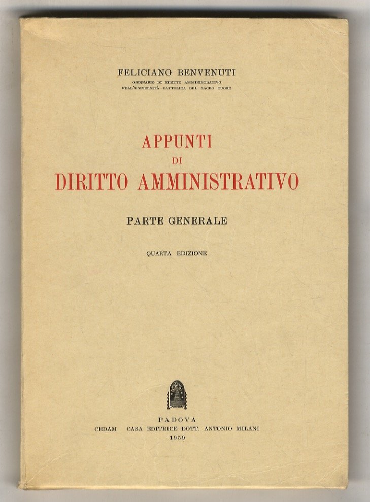 Appunti di diritto amministrativo. Parte generale. Quarta edizione.