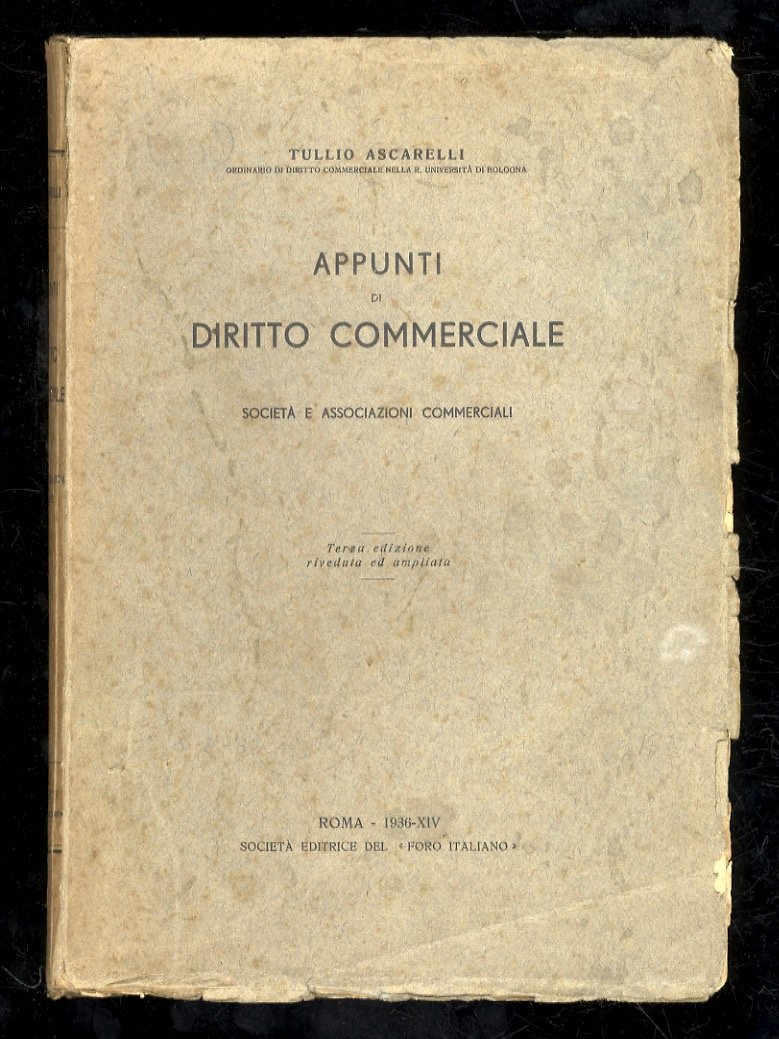 Appunti di diritto commerciale. Società e associazioni commerciali. Terza edizione …