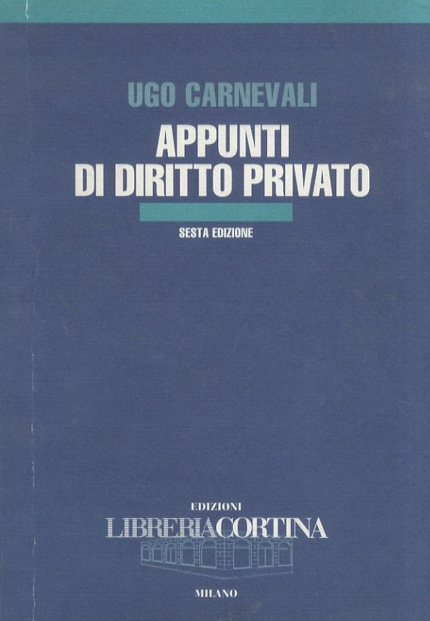 Appunti di diritto privato. Sesta edizione.