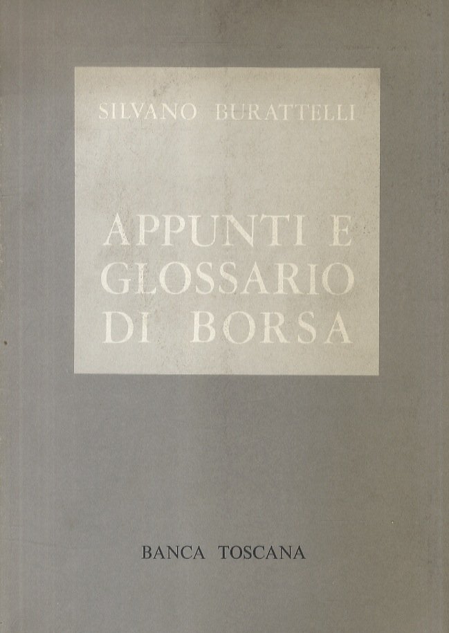 Appunti e glossario di Borsa. Seconda edizione riveduta e ampliata.