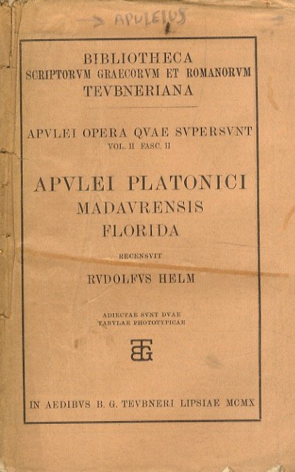 Apulei Platonici Madaurensis Florida. Recensuit Rudolfus Helm.