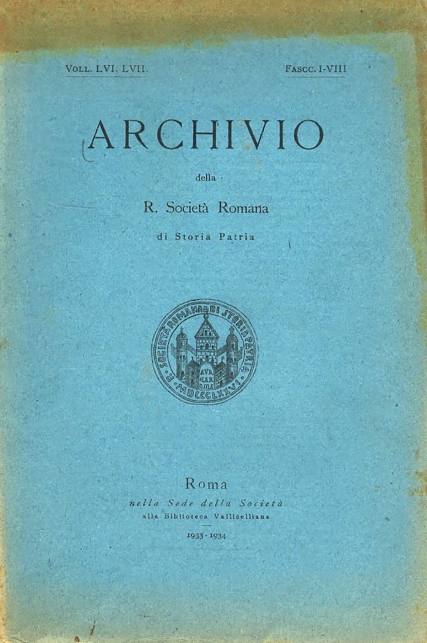 Archivio della R. Società Romana di Storia Patria. Voll. LVI-LVII. …