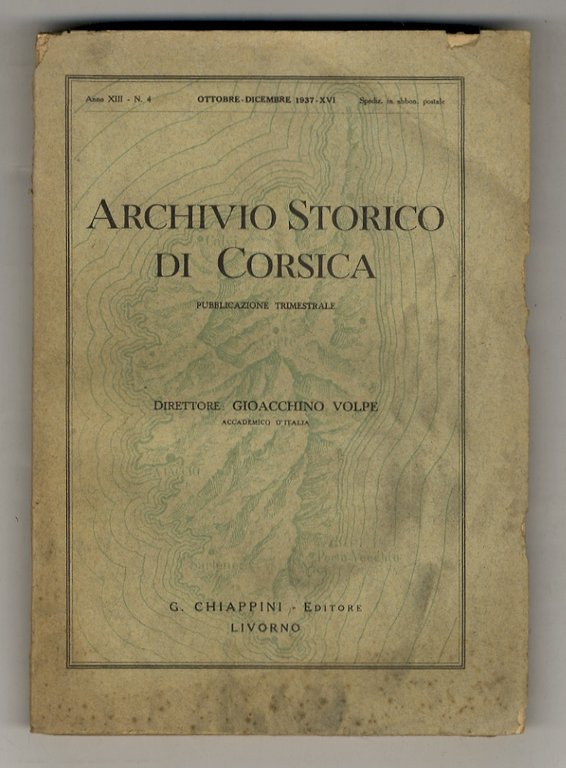 ARCHIVIO Storico di Corsica. Pubblicazione trimestrale. Direttore Gioacchino Volpe, Accademico … | Immagine Gallery 1