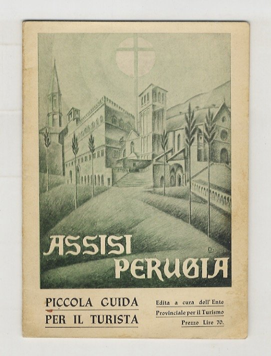 Assisi & Perugia. Piccola guida per il turista. Edita a cura dell'Ente Provinciale per il turismo.
