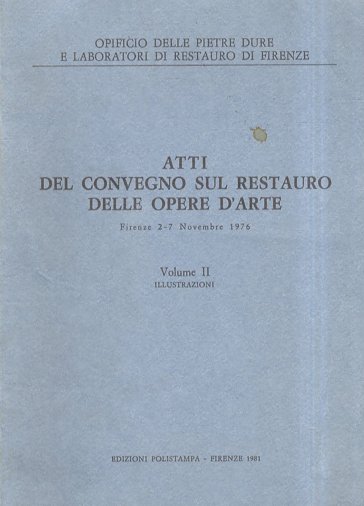 Atti del Convegno sul restauro delle opere d'arte, Firenze 2-7 …