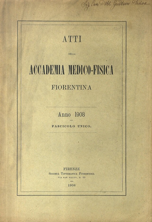 Atti della Accademia Medico-Fisica Fiorentina, Anno 1908. Fascicolo unico.