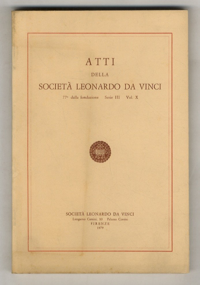 ATTI della Società Leonardo da Vinci. 77° dalla fondazione. A …