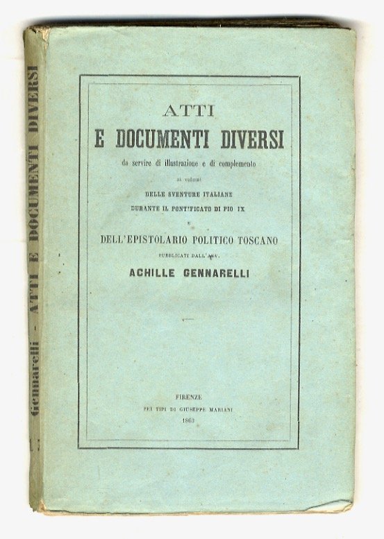 Atti e documenti diversi da servire di illustrazione e di …