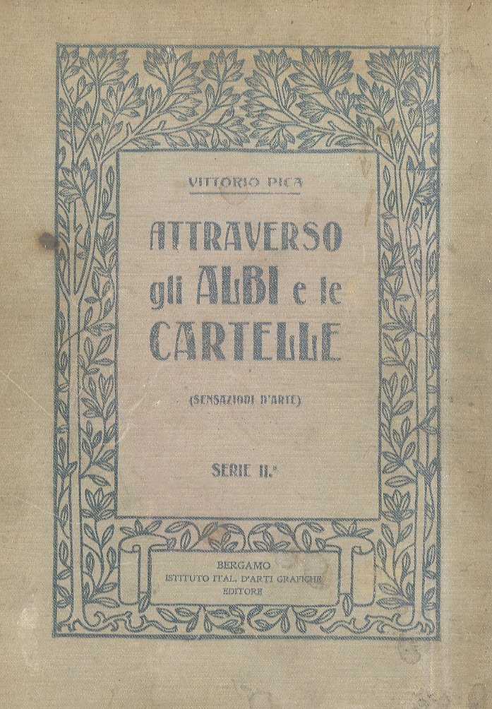 Attraverso gli albi e le cartelle. (Sensazioni d'arte). Seconda serie. …