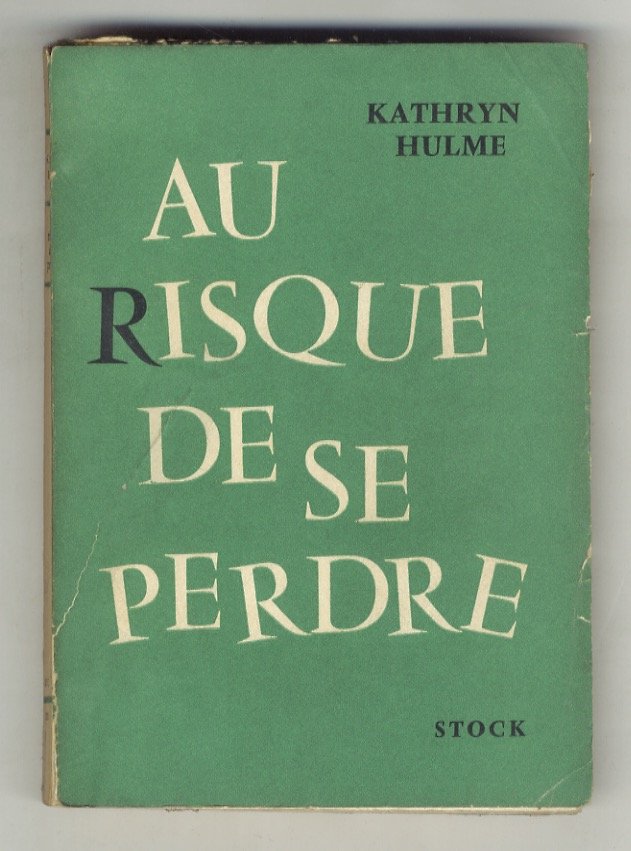 Au risque de se perdre. (The Nun's Story). Roman traduit …