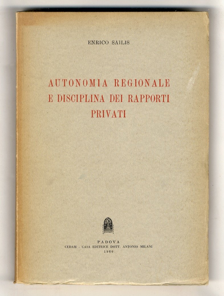 Autonomia regionale e disciplina dei rapporti privati.