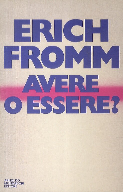 Avere o essere? Traduzione di F. Saba Sardi.