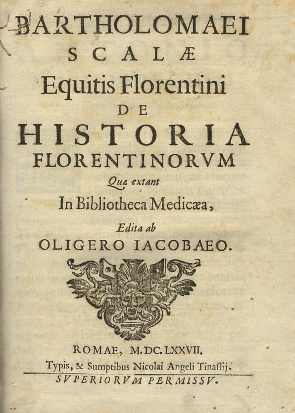 Bartholomaei Scalae equitis Florentini De historia Florentinorum quae extant in …