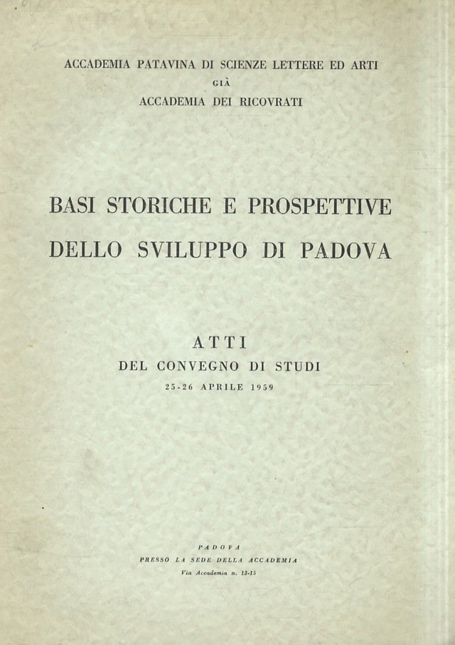 Basi storiche e prospettive dello sviluppo di Padova. Atti del … | Immagine principale