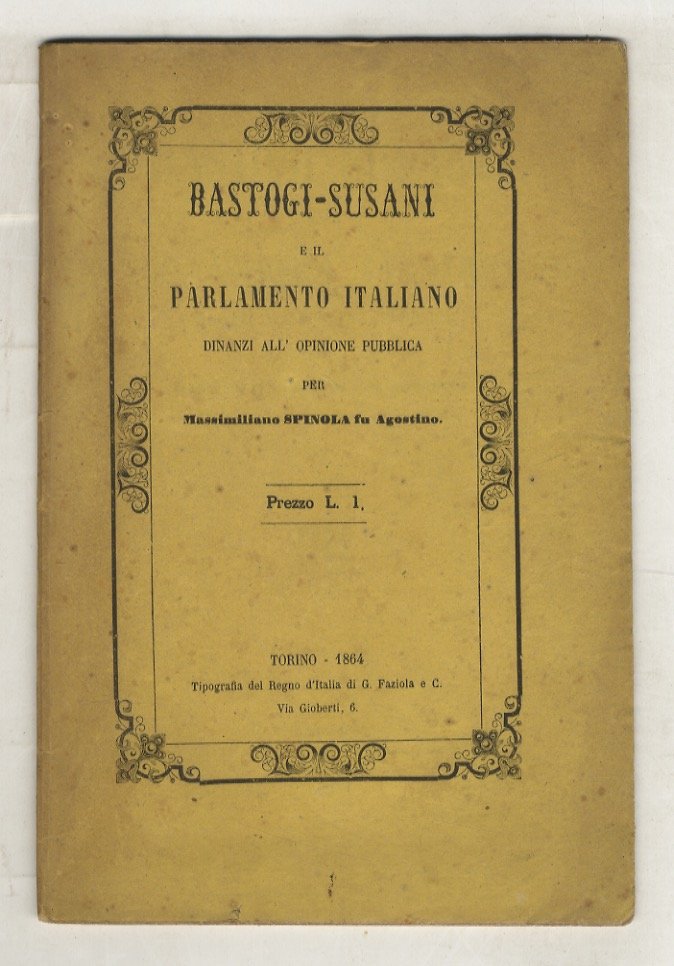Bastogi - Susani e il Parlamento italiano dinanzi all'opinione pubblica.