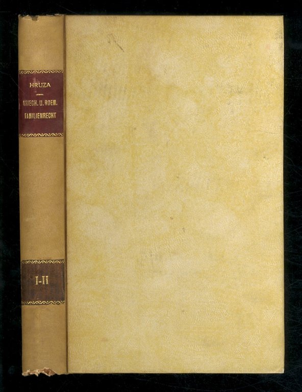 Beiträge zur Geschichte des griechischen und römischen Familienrechtes. I: Die …