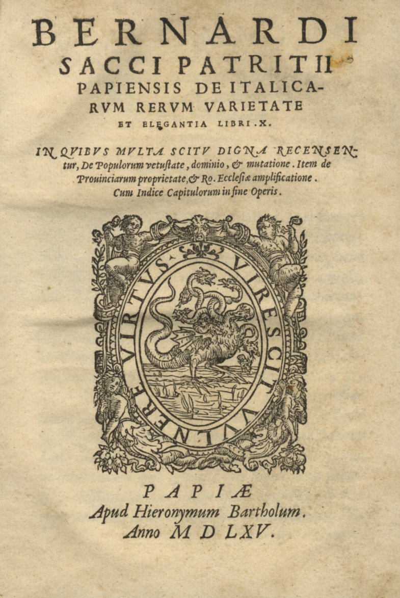 Bernardi Sacci patritii Papiensis De Italicarum rerum varietate et elegantia …