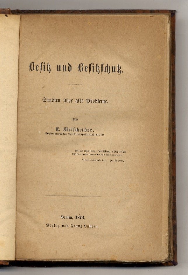 Besitz und Besitzschutz. Studien über alte Probleme.
