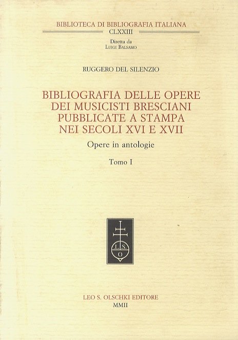 Bibliografia delle opere dei musicisti bresciani pubblicate a stampa nei …