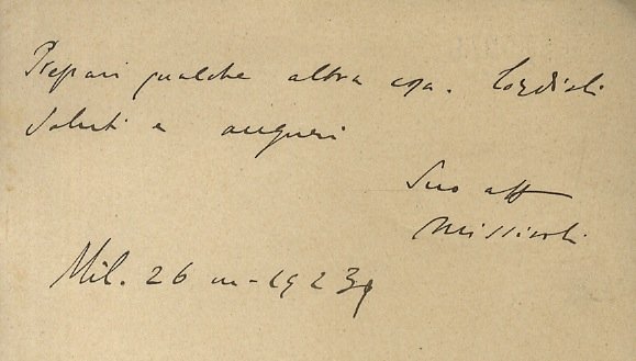 Biglietto manoscritto autografo, firmato, su carta intestata "Il Secolo", datato Mil. [mese non decifrato], 1923: "Caro Maranini, non le dispiaccia se ieri sera fu necessario apportare un taglio al suo articolo. Volevo metterlo in pagina ad ogni costo e l'impaginazione mi obbligò al taglio. Non mi fu possibile dividerlo in 3 colonne [. ecc.].