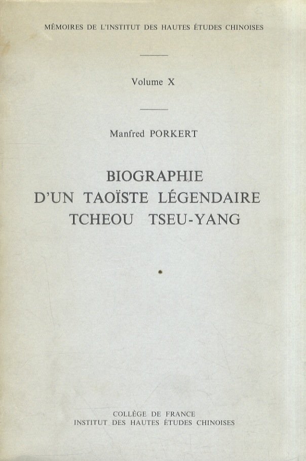 Biographies d'un taoïste légendaire: Tcheou Tse-Yang.