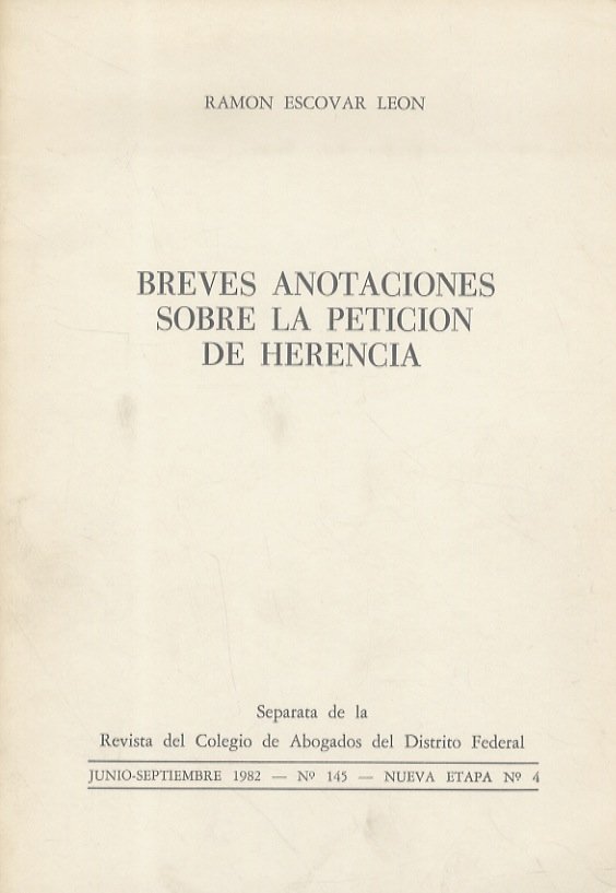 Breves anotaciones sobre la petición de herencia.