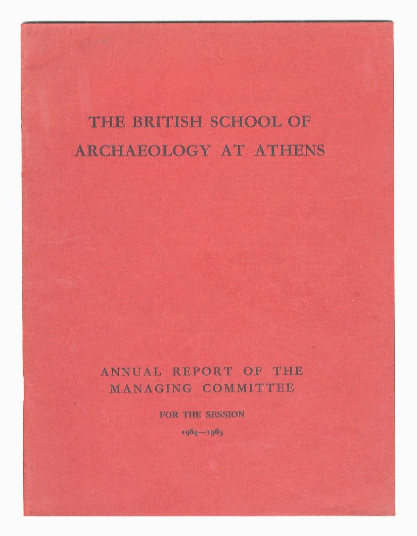 BRITISH (THE) School of Archaeology at Athens. Annual Report of …