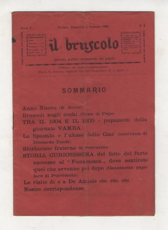 BRUSCOLO (IL) giornale politico settimanale del popolo. Anno V. 1905. …