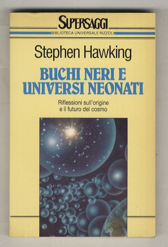 Buchi neri e universi neonati. Traduzione di Libero Sosio.