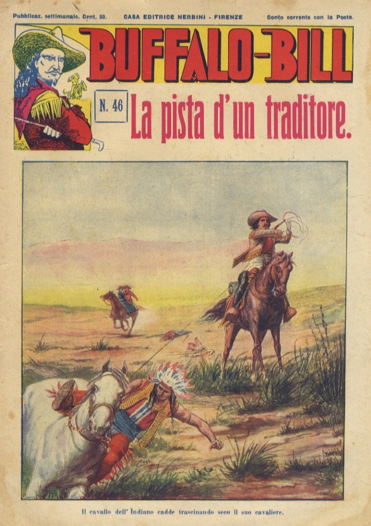 BUFFALO Bill. Pubblicazione settimanale. N. 46. Firenze 17 aprile 1932. …