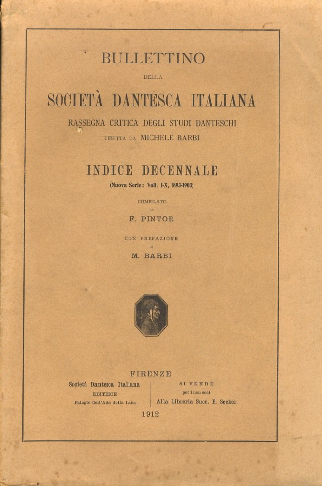 Bullettino della Società Dantesca Italiana. Rassegna critica degli studi danteschi …