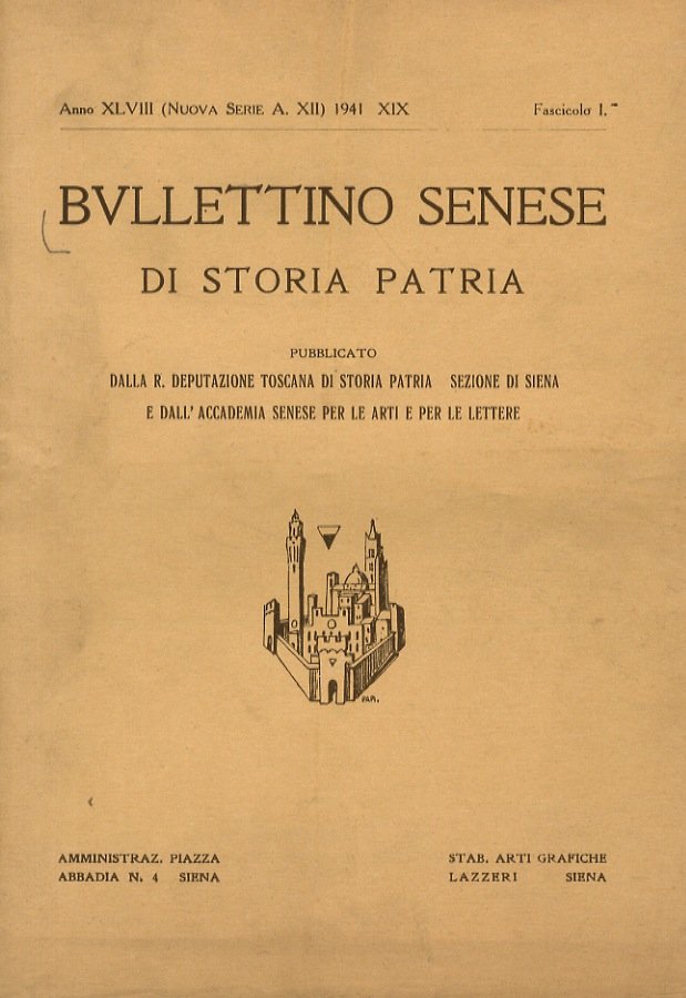 BULLETTINO Senese di Storia Patria. Pubblicato dalla R. Deputazione Toscana …